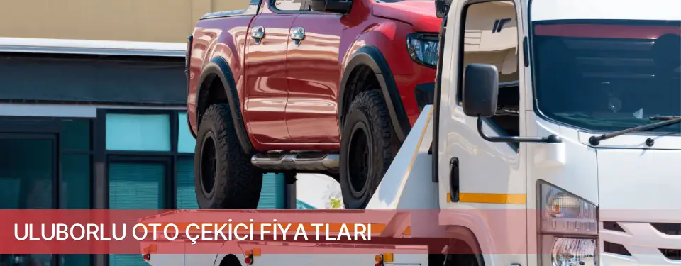 Uluborlu İlçemi Oto Çekici Fiyatları